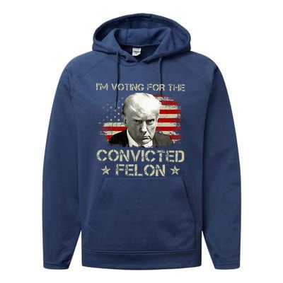 IM Voting Convicted Felon 2024 Trump 2024 Convicted Felon Performance Fleece Hoodie