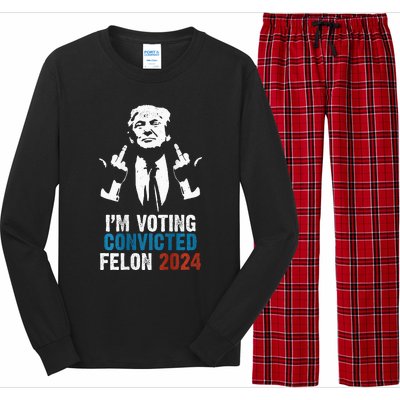 IM Voting Convicted Felon 2024 Trump Funny Quote Long Sleeve Pajama Set