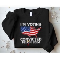 IM Voting Convicted Felon 2024 Funny Pro Trump Us Map Sweatshirt