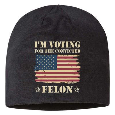 IM Voting Convicted Felon 2024 Sustainable Beanie