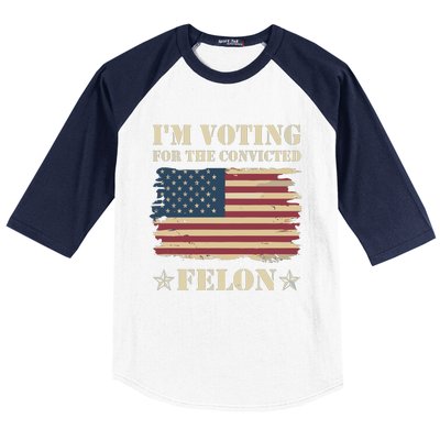 IM Voting Convicted Felon 2024 Baseball Sleeve Shirt