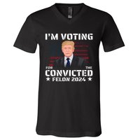 Im Voting Convicted Felon 2024 V-Neck T-Shirt