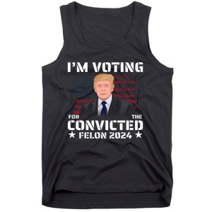 Im Voting Convicted Felon 2024 Tank Top