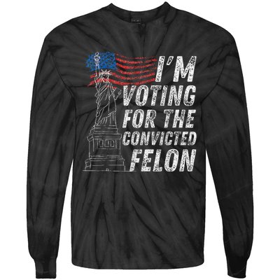 IM Voting Convicted Felon 2024 Tie-Dye Long Sleeve Shirt