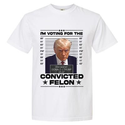 IM Voting Convicted Felon 2024 Trump Garment-Dyed Heavyweight T-Shirt