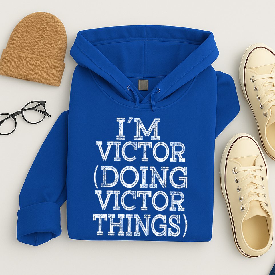I'm Victor Doing Victor Things Family Reunion First Name Meaningful Gift Hoodie