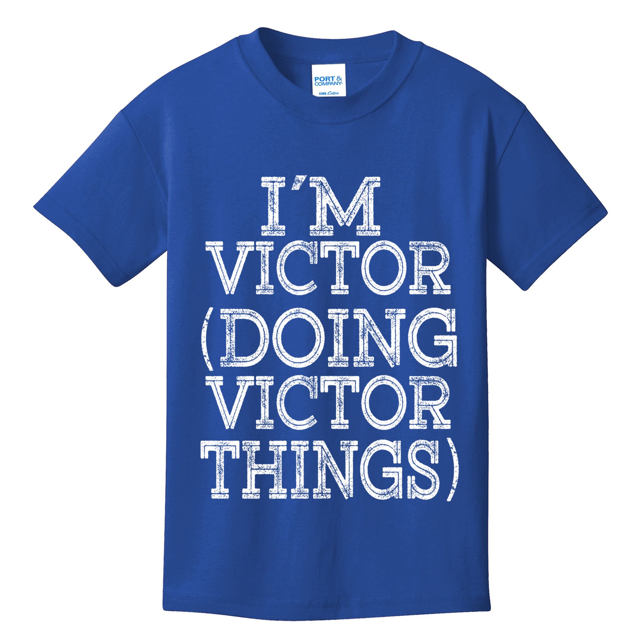 I'm Victor Doing Victor Things Family Reunion First Name Meaningful Gift Kids T-Shirt