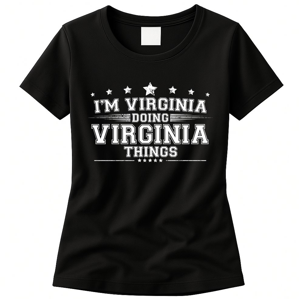 Im Virginia Doing Virginia Things Womens T-Shirt