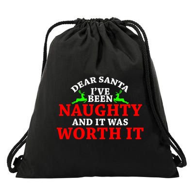 I've Been Naughty And It Worth it Drawstring Bag