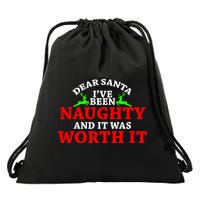 I've Been Naughty And It Worth it Drawstring Bag