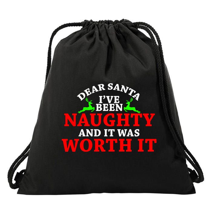 I've Been Naughty And It Worth it Drawstring Bag