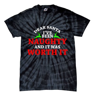 I've Been Naughty And It Worth it Tie-Dye T-Shirt