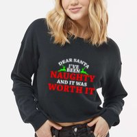 I've Been Naughty And It Worth it Cropped Pullover Crew