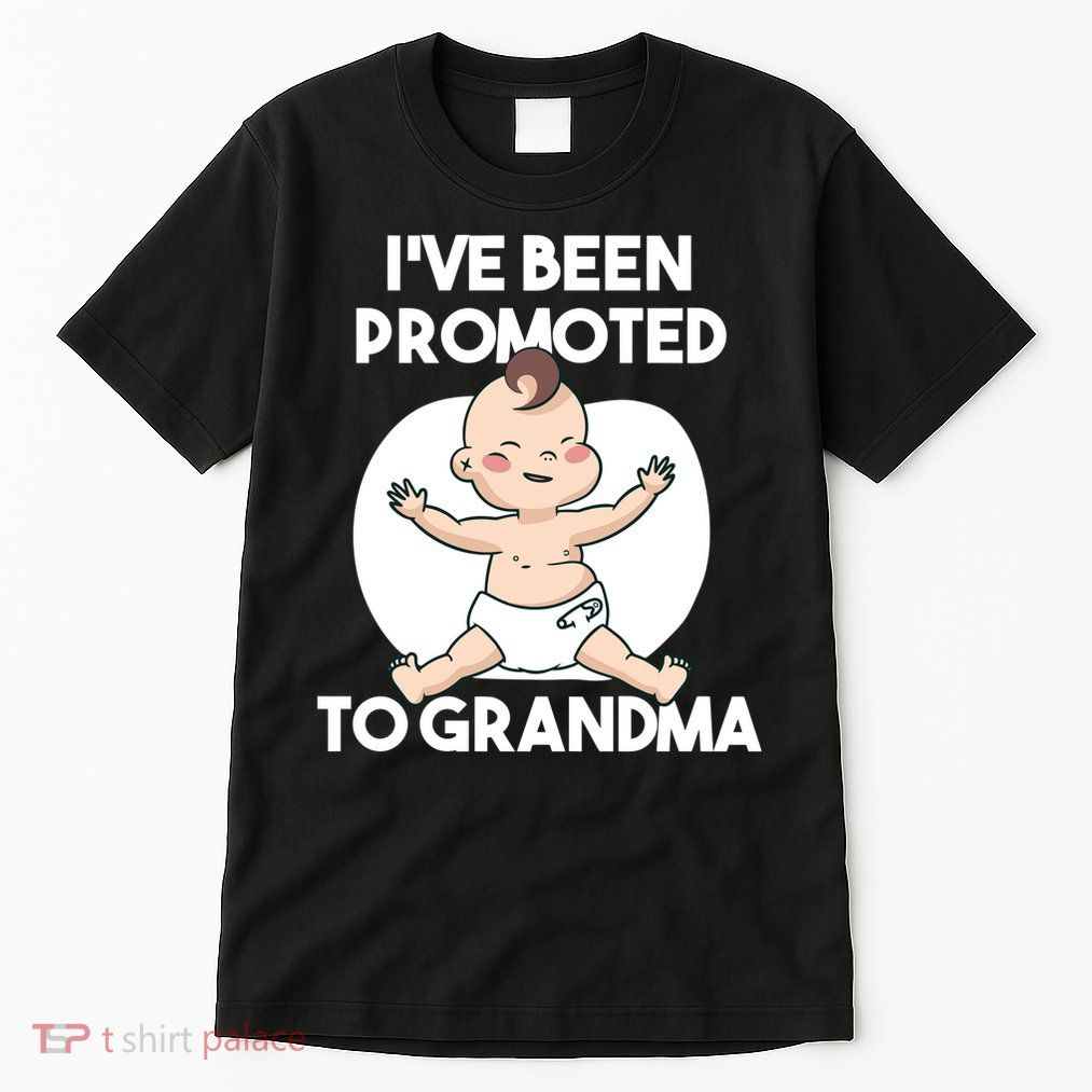 I've Been Promoted To Grandma Tall T-Shirt