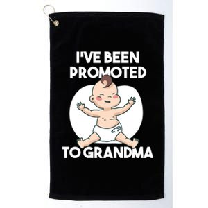 I've Been Promoted To Grandma Platinum Collection Golf Towel