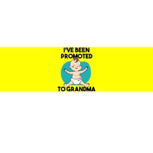 I've Been Promoted To Grandma Bumper Sticker