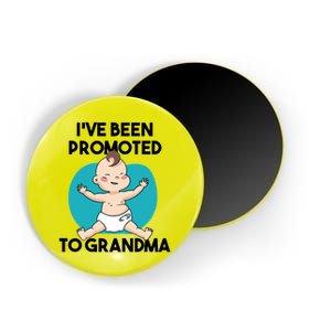 I've Been Promoted To Grandma Magnet