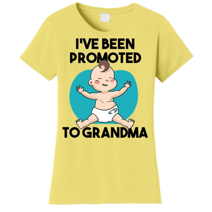 I've Been Promoted To Grandma Women's T-Shirt