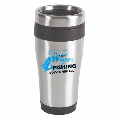 I've Got 99 Problem but Fishing Solves Them All 16oz Travel Tumbler