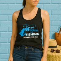 I've Got 99 Problem but Fishing Solves Them All Womens Tank Top