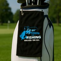 I've Got 99 Problem but Fishing Solves Them All Golf Towel
