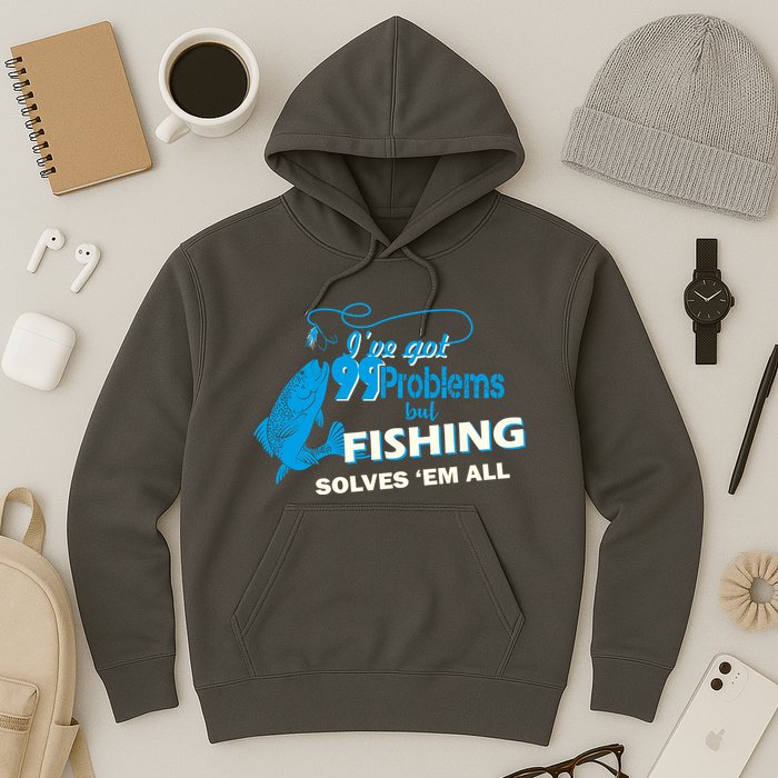 I've Got 99 Problem but Fishing Solves Them All Hoodie