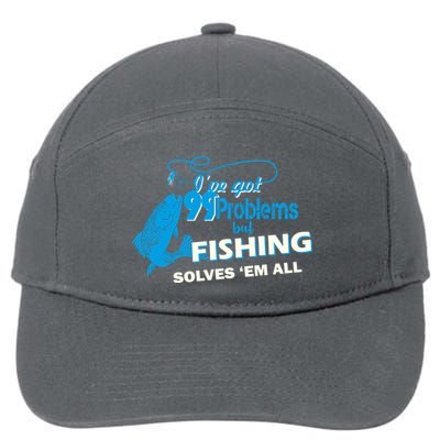 I've Got 99 Problem but Fishing Solves Them All 7-Panel Snapback Hat