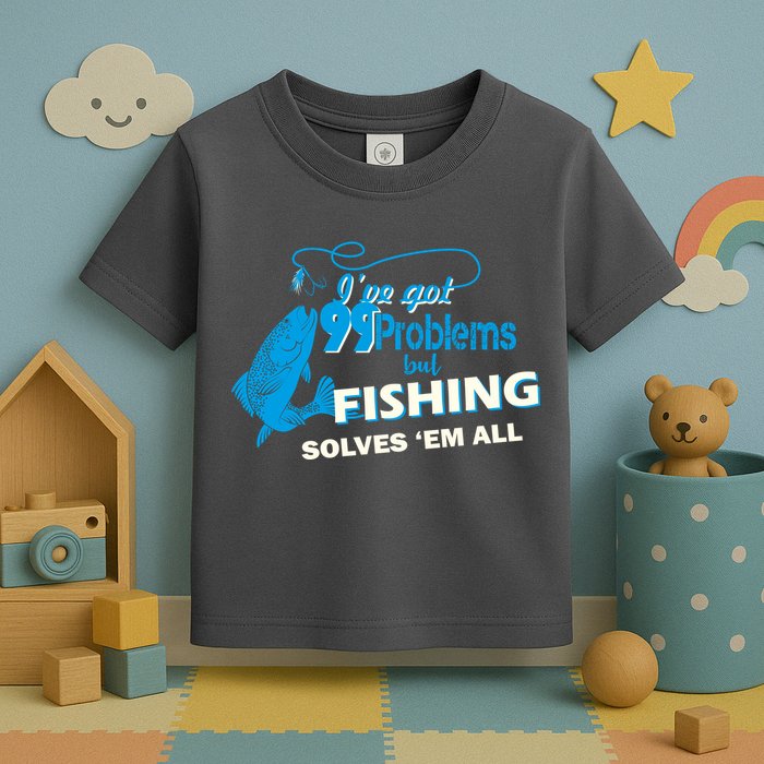 I've Got 99 Problem but Fishing Solves Them All Toddler T-Shirt
