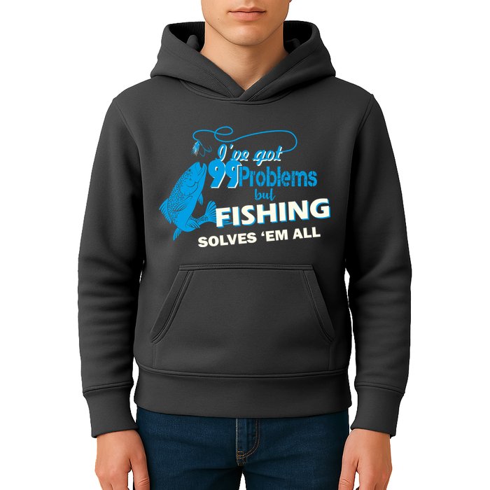 I've Got 99 Problem but Fishing Solves Them All Kids Hoodie