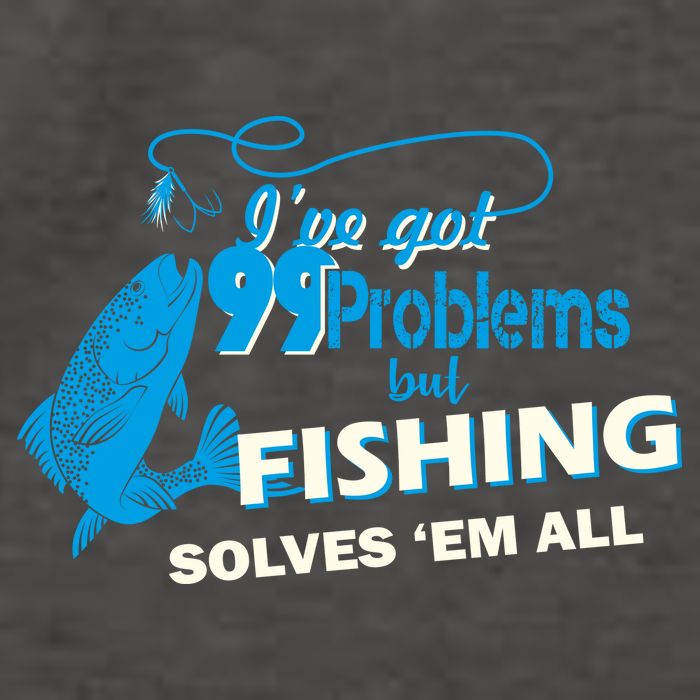 I've Got 99 Problem but Fishing Solves Them All Vector Backpack