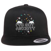 I've Got Anxiety Flatbill Hat