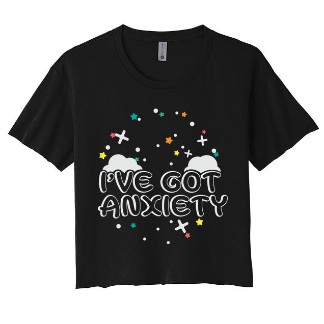I've Got Anxiety Crop Top