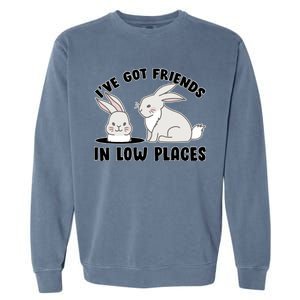 I've Got Friends In Low Places Garment-Dyed Sweatshirt