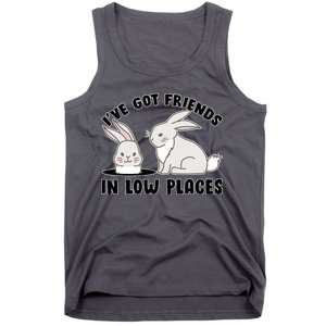 I've Got Friends In Low Places Tank Top