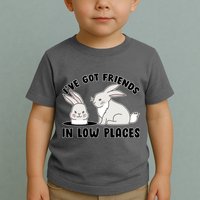 I've Got Friends In Low Places Toddler T-Shirt