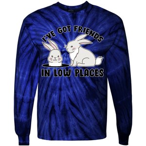 I've Got Friends In Low Places Tie-Dye Long Sleeve Shirt