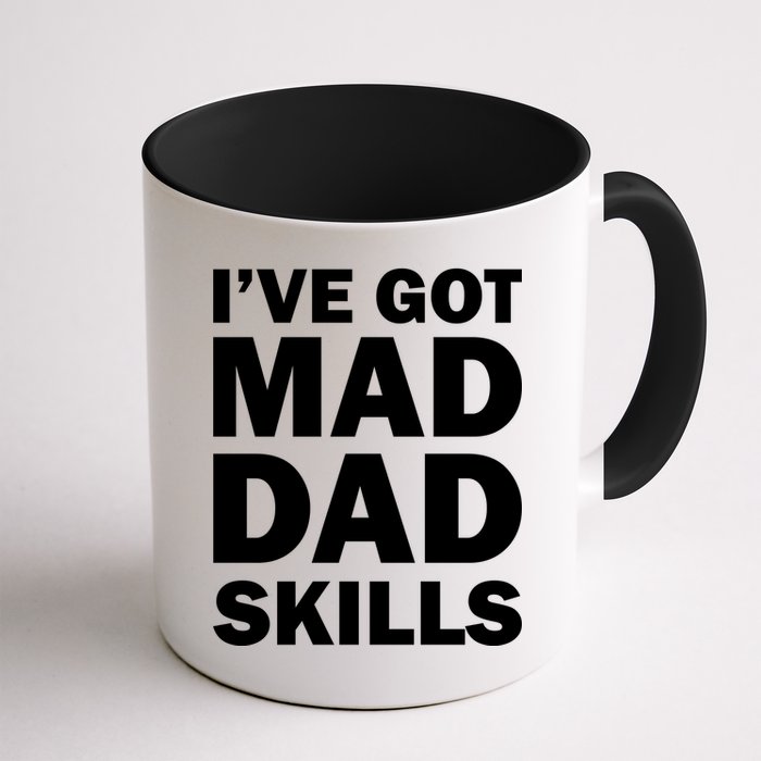 I've Got Mad Dad Skills Mug