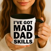 I've Got Mad Dad Skills Mug