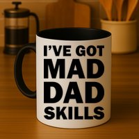 I've Got Mad Dad Skills Mug