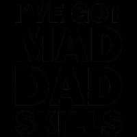 I've Got Mad Dad Skills Mug