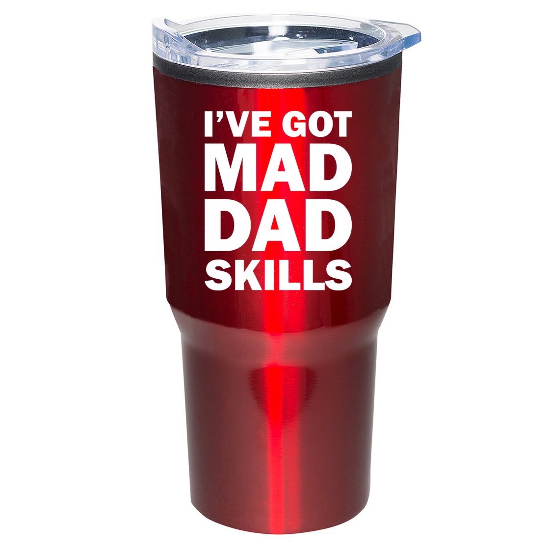 I've Got Mad Dad Skills Tumbler