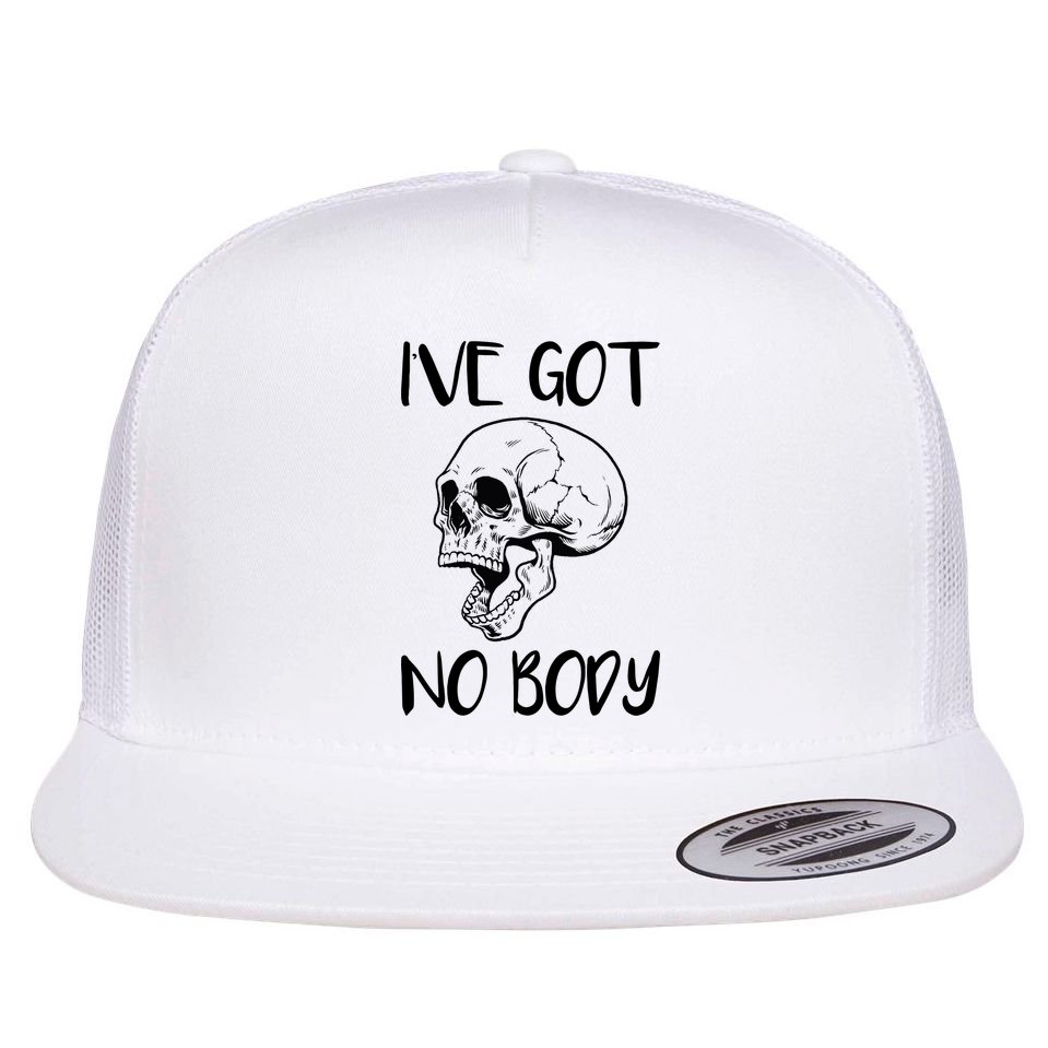 I've Got No Body Flat Bill Trucker Hat