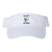 I've Got No Body Visor