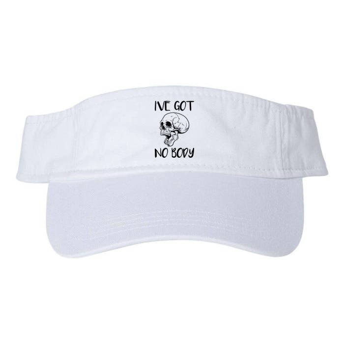 I've Got No Body Visor