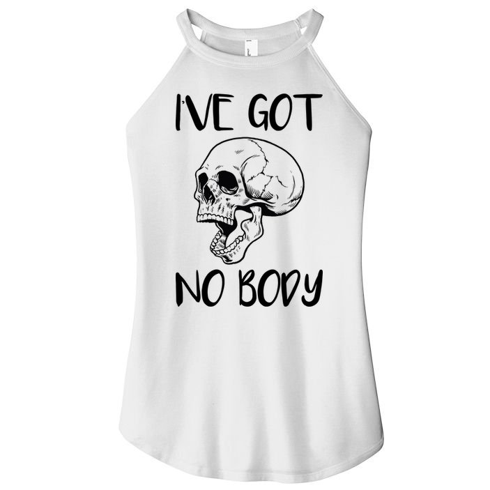 I've Got No Body Women's Perfect Tri Rocker Tank