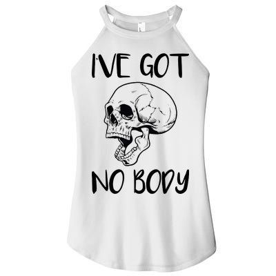 I've Got No Body Women’s Perfect Tri Rocker Tank