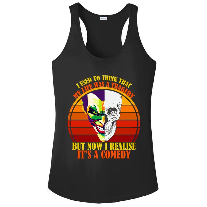 I've Realized My Life Isn't A Tragedy It's A Comedy Ladies PosiCharge Competitor Racerback Tank