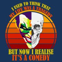 I've Realized My Life Isn't A Tragedy It's A Comedy Polo
