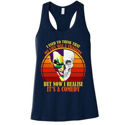 I've Realized My Life Isn't A Tragedy It's A Comedy Womens Tank Top