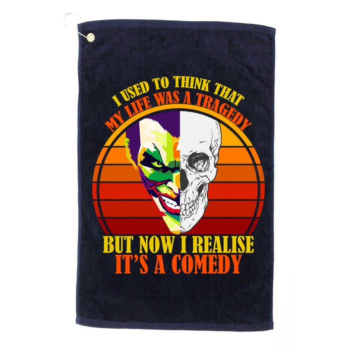 I've Realized My Life Isn't A Tragedy It's A Comedy Golf Towel